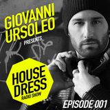 House Dress the Radio Show - Giovanni Ursoleo - Episode 01 (January 2014)