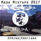 MADA Mixtape #017 (Spring Emotions)
