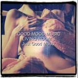LIVING ROOM`s_Just Good Mood