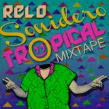 Relo//Sonidero Tropical mix