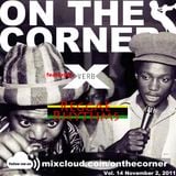 On The Corner Podcast Vol. 14: Verb X's Reggae Rhythms