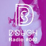 DOUGH Radio #40 rgry