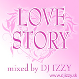 DJ IZZY - LOVE STORY 2008