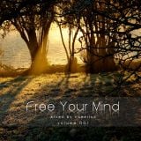Free Your Mind vol.001 - mixed by cammiloo