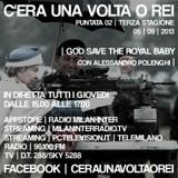Stagione 3. Puntata 02. "God save the Royal Baby", con Alessandro Polenghi.