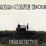 POP&SOUL KICKS #42: Las canciones de TRUE DETECTIVE