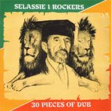 Selassie I Rockers '30 Pieces of Dub' (1983)