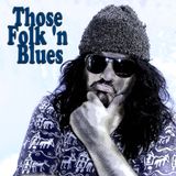 Those Folk 'n Blues