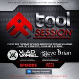 Steve Brian & Vlad Varel - #ToolSessions #001