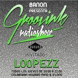 Groovink Radioshow #004 (Loopezz)