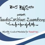 MoodyLushious Soundscapes 11 (Apr. 17, 2014) (Monthly Podcast Exclusive For Tunnel FM by Di Costa)