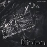 DJ Golan - Special NEW YEAR 5hs Live Mix (Fade 2 Black) 01-01-2016