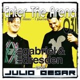 Gabriel & Dresden and Julio Cesar - Enter The Arena 031