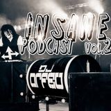 DJ ORFEU - INSANE Podcast Vol.2