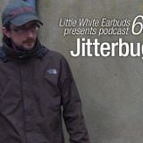LWE Podcast 65: Jitterbug