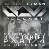 Episode 51: Nightshift Part 4 (October 2013)