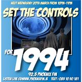 Set The Controls...for 1994 Part 1 (20/03/13)