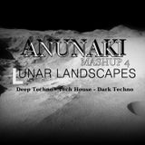 Anunaki - Lunar Landscapes ( Mashup 4 )