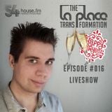The La Place Transformation #016 / 2015-01-02 / Liveshow