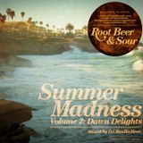 PleaseDontStare Presents Root Beer & Sour: Summer Madness Vol. 2 - Dawn Delights By DJ BenHaMeen