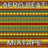 'AFRO BEAT' MIXTAPE