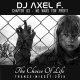 DJ Axel F. - TCOL (Chapter 03 - No Wars For Profit)