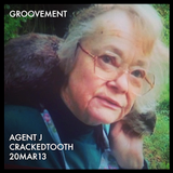 AGENT J: CRACKEDTOOTH // 20MAR13