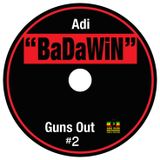 "BaDaWiN"-GUNS OUT mixtape (DANCEHALL cd side 2)