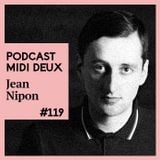 Podcast #119 - Jean Nipon