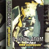 RMX Overdosis - B.LOO & ATOM (side A)