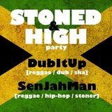 Stoned & High Party