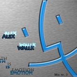 Dj AleX WallK - Wath is Emotion (part 3)