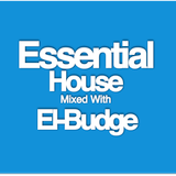 Essential House - Mixed With El-Budge