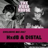 HUSH HOUSE EXCLUSIVE MIX #017 - HxdB & DISTAL