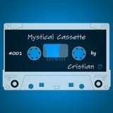 Mystikal Cassette #001