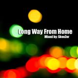Skeezer- Long Way From Home