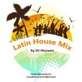 DJ Houwen - Latin House Mix
