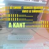 DJ SMURF - Kanker-Hakkuh (kant A)