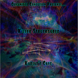 Killer Struckxured - Karjat's Cave