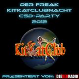 Der Freak at KitKatClubnacht - CSD-Party 2012(DeeRedRadio)