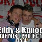 EDDY & DJ KONOP - In the mix - Final Project X Festiwal