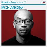 Rich Medina x Bonafide Beats #37