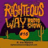 RIGHTEOUS WAY #16 / Righteous Way Selections & Irie Nanara