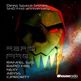 Deep Space Stories - S40 1-st Aniversary - Rafa'EL b2b RAPID FIRE
