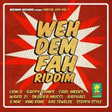 Weh Dem Fah Riddim - Bizzarri Records 2014 (Reggae)