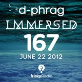 d-phrag - Immersed 167 (June 29, 2012)
