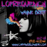 Wayne Brett's Lofrequency Show on Chicago House FM 11-07-15