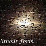 "Without Form" Sun. 3-10-13 PM sermon by David Hankins
