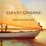 David Oniani-The illusion of life (Jazz Collection)