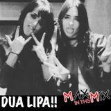 Max In The Mix! DUA LIPA is hanging! + New Kanye!!